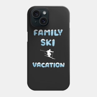 Family Ski Vacation matching ski loving family trick skier Phone Case