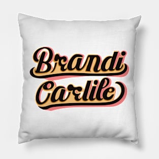 Brandi Carlile // Typography Pillow