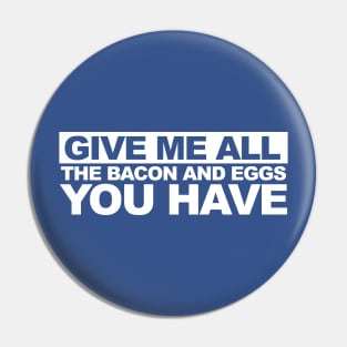 Eggs and Bacon Pin