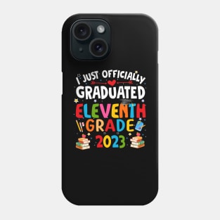 I just graduated eleventh grade 2023 Phone Case