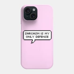 Teen Wolf - "Sarcasm is my only defence" Phone Case