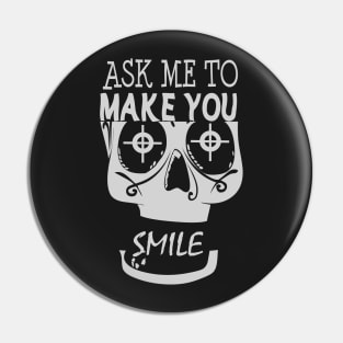 ask me to make you smile skull Pin