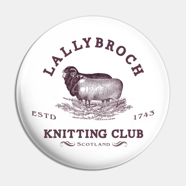 Original Lallybroch Knitting Club Pin by ShawnaMac