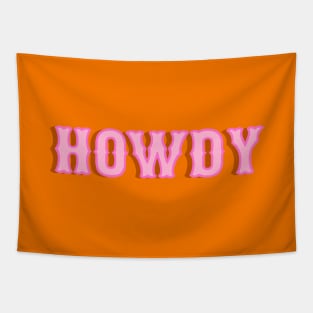 Howdy Pink and Orange Tapestry