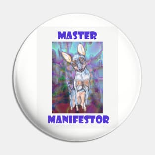 Miniature Pinscher, Master Manifestor Pin