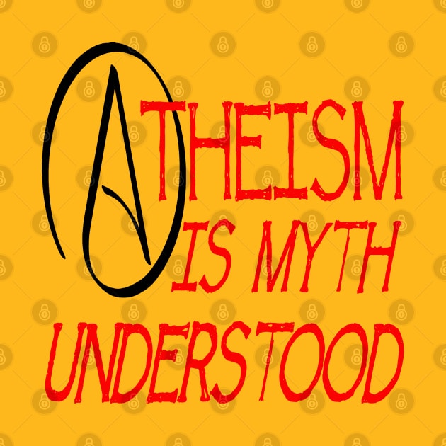 Atheism Is Myth Understood Fun Play On Words Pun by taiche