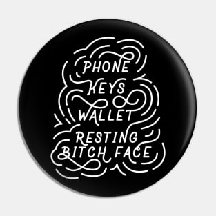 Resting Bitch Face Pin