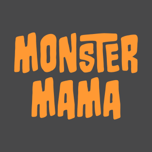 Monster Mama T-Shirt