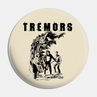 Tremors tribute Pin