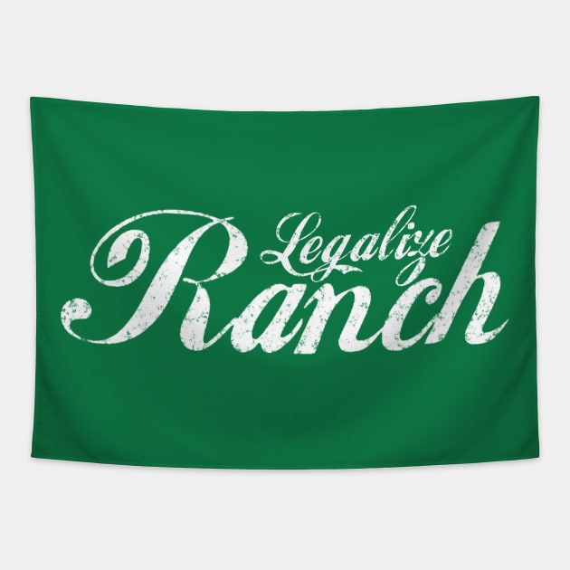 Legalize Ranch, Bro! Tapestry by JCoulterArtist