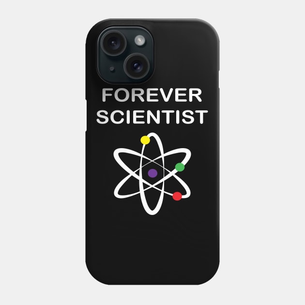Forever Scientist Phone Case by JevLavigne