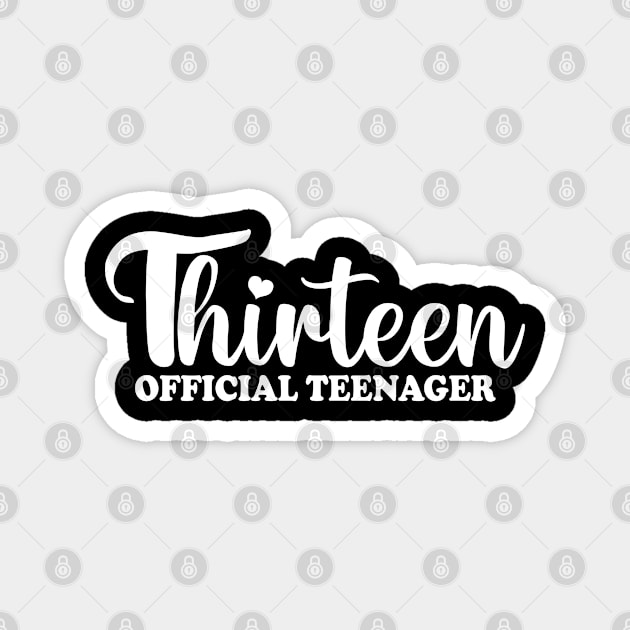 Thirteen Official Teenager Magnet by mdr design