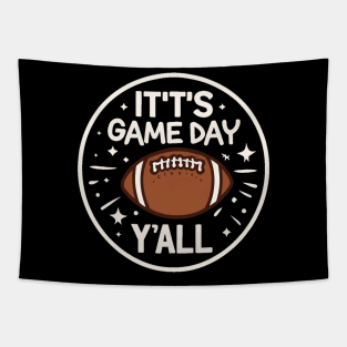 IT'T'S Game day Y' All Tapestry