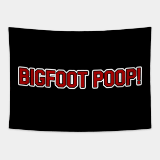 Bigfoot Poop! Tapestry