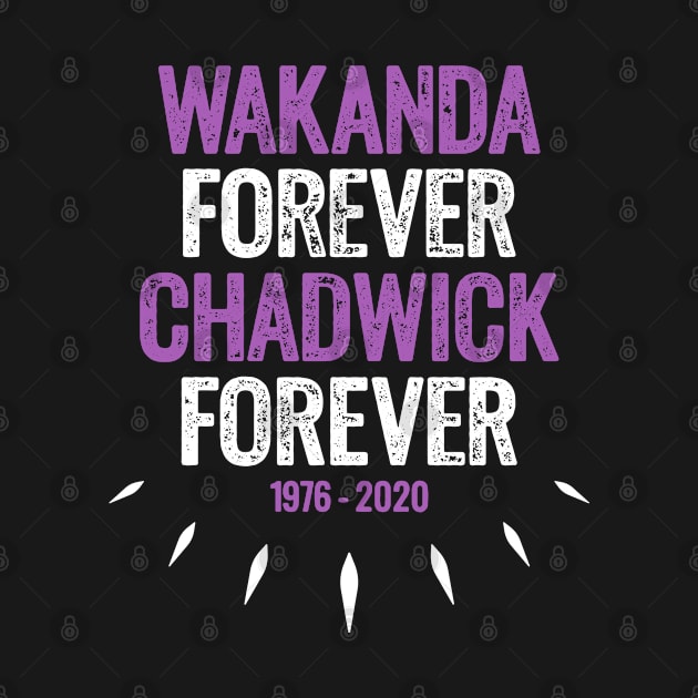 Black Panther - Wakanda Forever Chadwick Forever by Ostakos