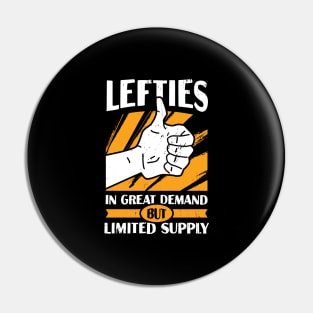 Lefties In Great Demand But Limited Supply Pin