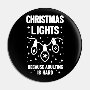 Christmas Lights Because Adulting is Hard Pin