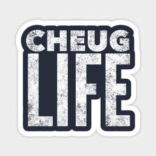 Cheug Life - Millennial Gen Z Fashion Magnet