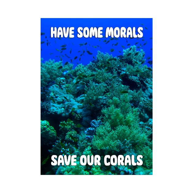 Save Our Corals by likbatonboot