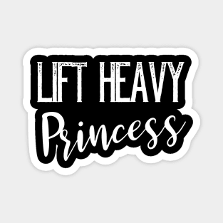 Lift Heavy Princess Workout Women Magnet