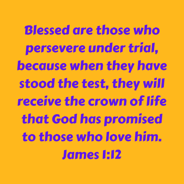 Bible Verse James 1:12 by Prayingwarrior