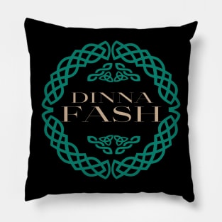 Outlander Dinna Fash Pillow