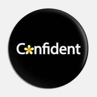 Confident being confident  typographic logo artwork Pin