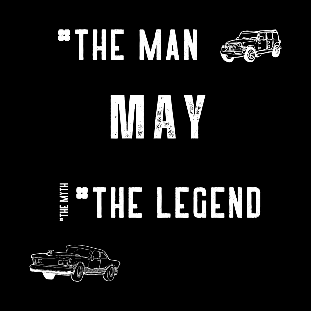 May: The Man The Myth The Legend by Ckrispy