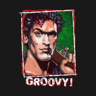 Ash from The Evil Dead GROOVY version T-Shirt