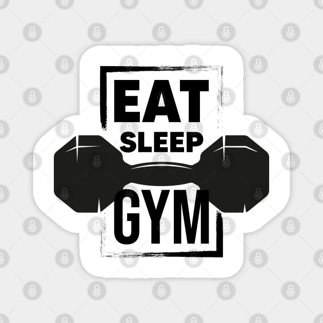 Eat sleep gym Magnet by Dosunets