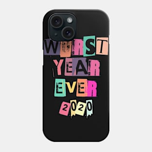 Worst Year Ever Phone Case