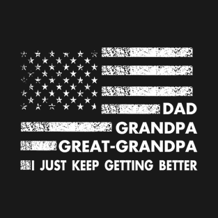 Dad Grandpa Great Grandpa - Fathers Day Flag Gift T-Shirt