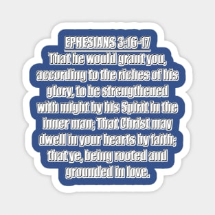 Ephesians 3:16-17 King James Version Magnet