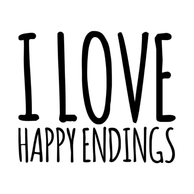 I love happy endings funny gift design by Ashden