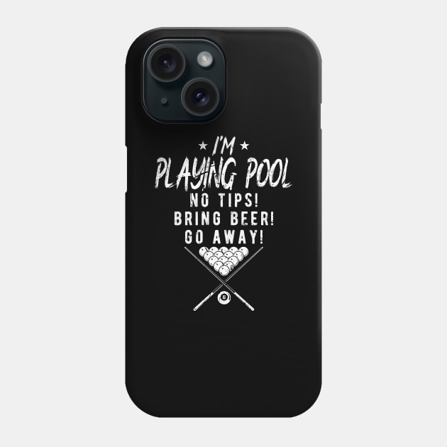 Billard Billiards Design for Men Im Playing Pool Phone Case by Humbas Fun Shirts