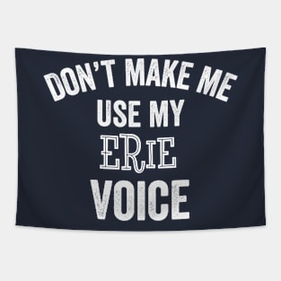 Funny Erie Pennsylvania PA Gem City Voice Gift Tapestry