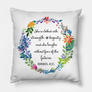 Proverbs 31:25 Pillow