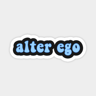 Alter Ego Magnet