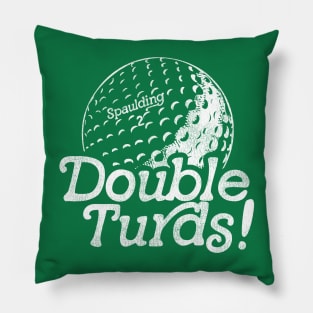Spaulding Smails Double Turds! Caddyshack Quote Golf Ball Pillow