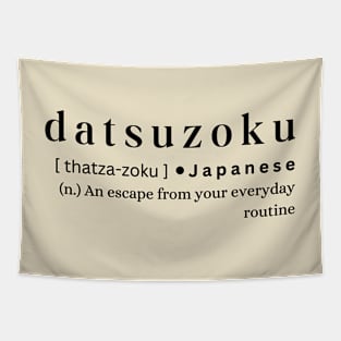 Datsuzoku Tapestry