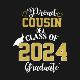 proud cousin of a class of 2024 graduate T-Shirt