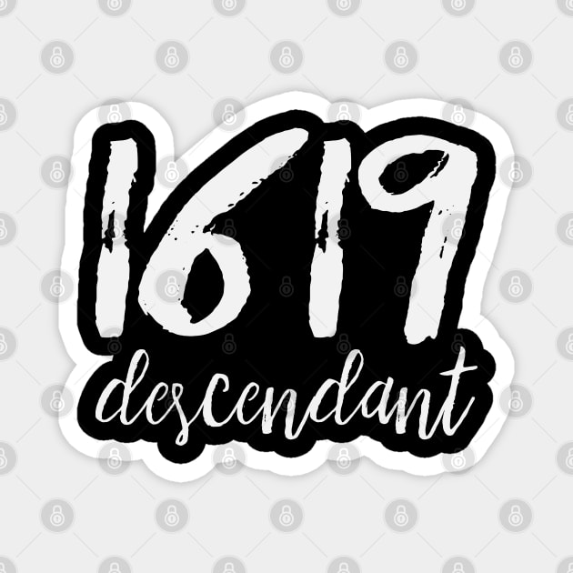 1619 Descendant Black History African Ancestors Magnet by UrbanLifeApparel