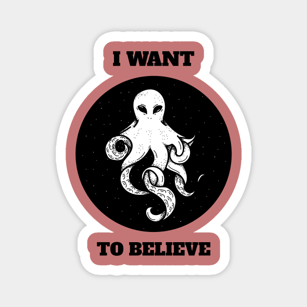 Aliens I want to Believe Science Fiction Magnet by The Studio Style