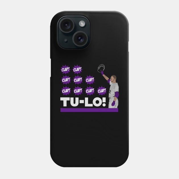 Troy Tulowitzki Tulo Chant Phone Case by KraemerShop