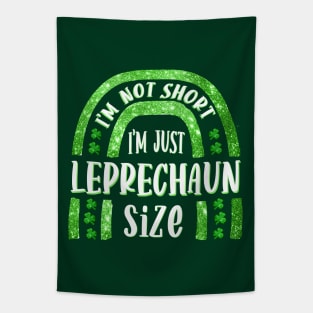 Im not short Im just leprechaun size Funny Cute St Patricks Day Lets get Shamrocked Irish cute funny Leprechaun Hat Tapestry