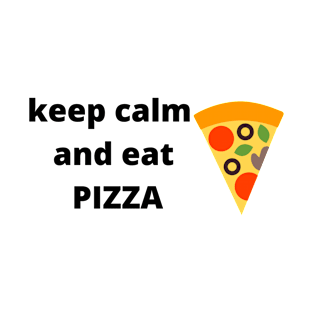 Keep calm and eat Pizza T-Shirt