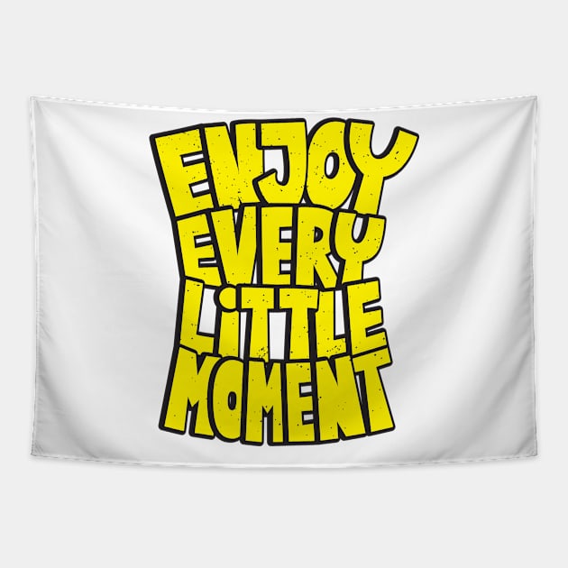 enjoy every little moment Tapestry by Mako Design 