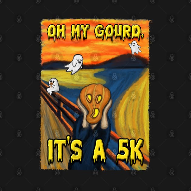 Oh My Gourd, Its a 5k! by The Periodic Table Dancer 