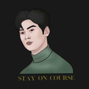 Stay on Course T-Shirt