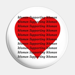 Women Supporting Women Pin